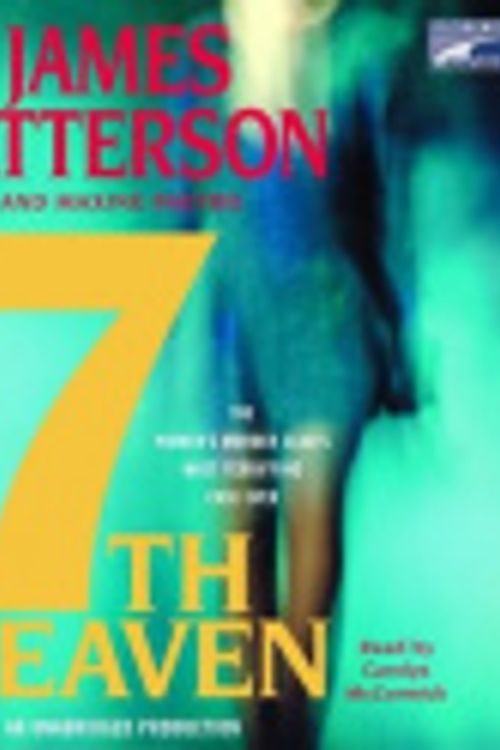 Cover Art for 9781415947043, 7th Heaven by James Patterson, Maxine Paetro