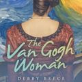 Cover Art for 9781665720366, The Van Gogh Woman by Debby Beece