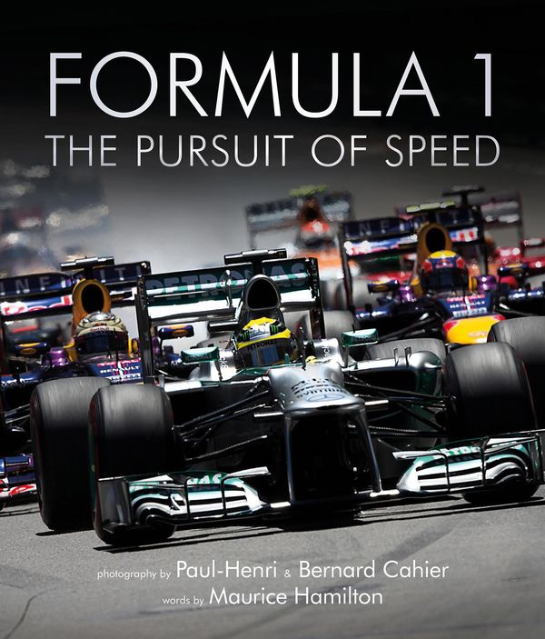 Cover Art for 9781781316498, Formula One: The Pursuit of Speed by Maurice Hamilton