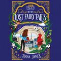 Cover Art for 9780593208465, Pages & Co.: The Lost Fairy Tales by Anna James
