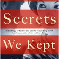 Cover Art for 9781786331670, The Secrets We Kept by Lara Prescott