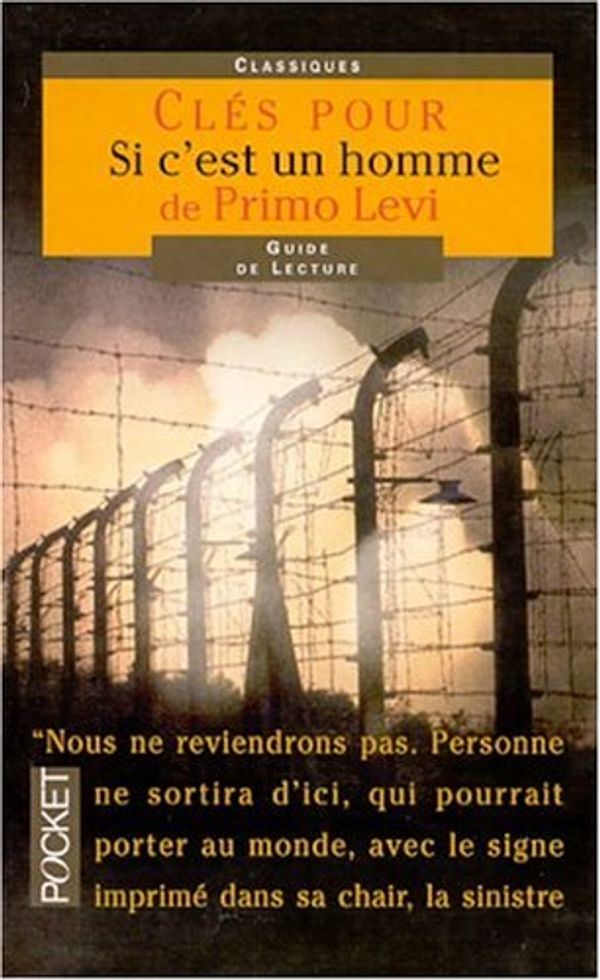 Cover Art for 9782266118187, Clés pour "Si c'est un homme" de Primo Levi by Dominique Bouquet
