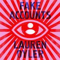 Cover Art for B08P5CPC65, Fake Accounts by Lauren Oyler