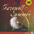 Cover Art for 9780061470950, Farewell Summer by Ray D. Bradbury