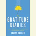 Cover Art for 9780698413108, The Gratitude Diaries by Janice Kaplan