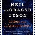 Cover Art for 9780753553817, Letters from an Astrophysicist by Neil deGrasse Tyson