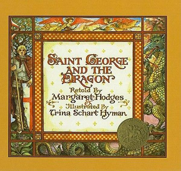 Cover Art for 9780780703131, Saint George and the Dragon by Margaret Hodges, Trina Schart Hyman