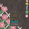 Cover Art for 9780701134280, Sure of You by Armistead Maupin
