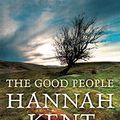 Cover Art for B01HRJCJ6O, The Good People by Hannah Kent