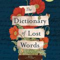 Cover Art for 9781922400277, The Dictionary of Lost Words by Pip Williams