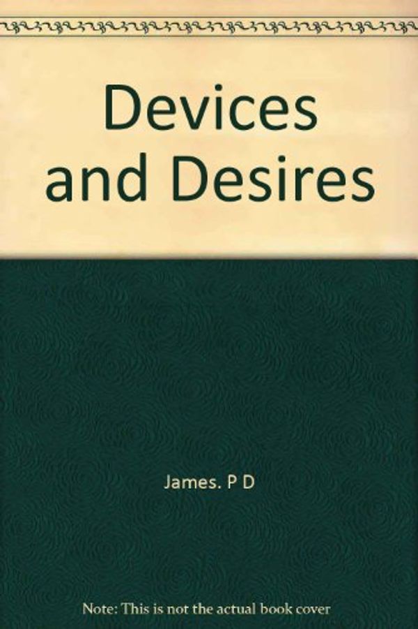 Cover Art for 9780816150458, Devices and Desires by P. D. James