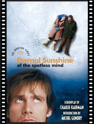 Cover Art for 9781557046109, Eternal Sunshine of the Spotless Mind by Charlie Kaufman, Michel Gondry