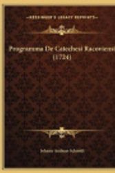 Cover Art for 9781169459298, Programma de Catechesi Racoviensi (1724) Programma de Catechesi Racoviensi (1724) by Johann Andreas Schmidt