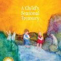 Cover Art for 9780985302764, A Child's Seasonal Treasury by Betty Jones