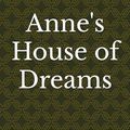Cover Art for 9798326128607, Anne's House of Dreams by Lucy Maud Montgomery