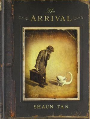 Cover Art for 8601300229355, The Arrival by Tan, Shaun (2007) Hardcover by Shaun Tan