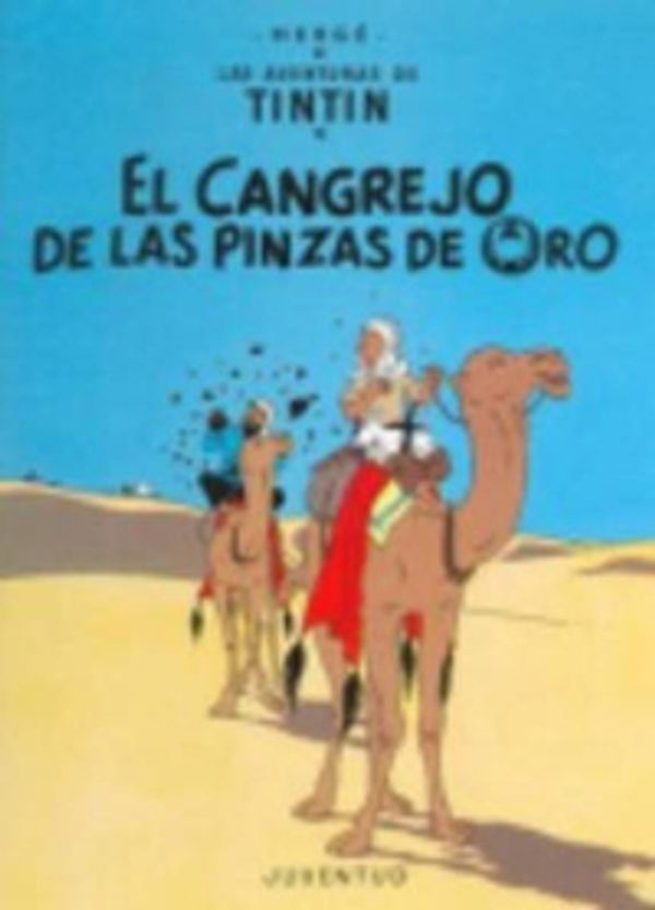 Cover Art for 9788426110466, El Cangrejo de Las Pinzas de Oro (Spanish Edition) by Herge