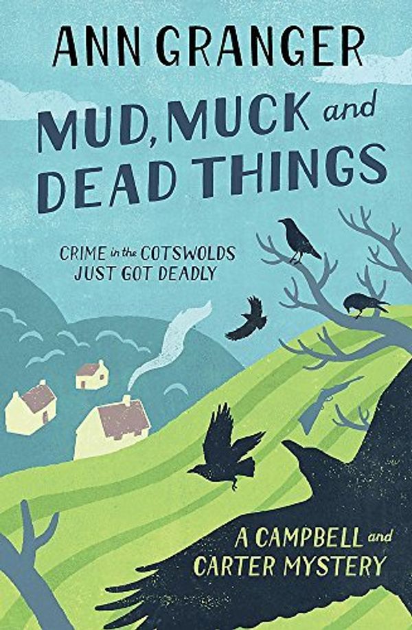 Cover Art for 8601300463902, By Ann Granger - Mud, Muck and Dead Things (Campbell & Carter Mystery 1) by Ann Granger