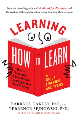 Cover Art for 9780143132547, Learning How to Learn by Barbara Oakley, Ph.D., Terrence Sejnowski, Ph.D., Alistair McConville