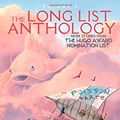 Cover Art for 9781707957422, The Long List Anthology Volume 5: More Stories From the Hugo Award Nomination List (The Long List Anthology Series) by Kelly Robson, Kij Johnson, Brooke Bolander