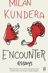 Cover Art for 9780571250899, Encounter by Milan Kundera