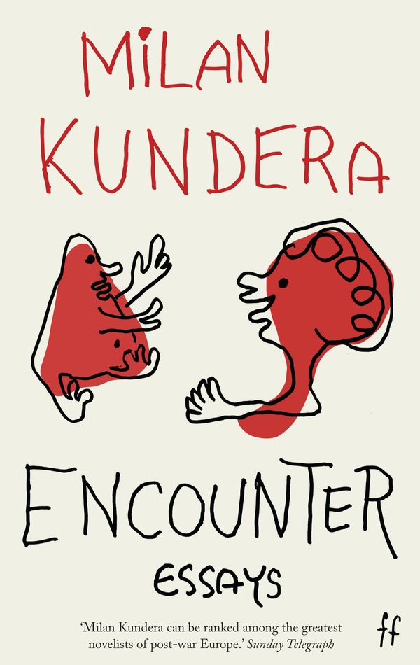 Cover Art for 9780571250899, Encounter by Milan Kundera