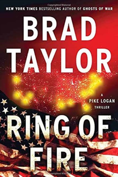 Cover Art for 9781101984765, Ring of Fire by Brad Taylor