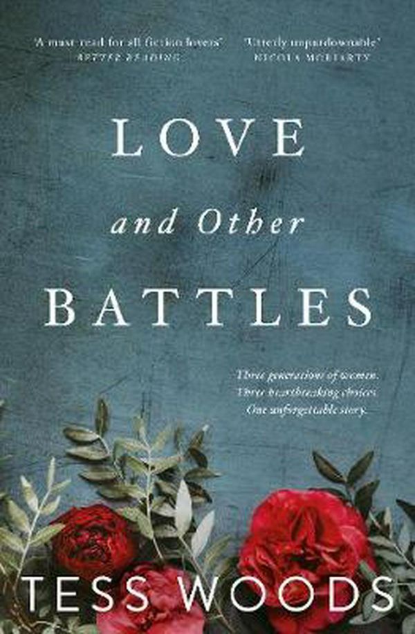 Cover Art for 9781460756942, Love And Other Battles by Tess Woods