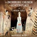 Cover Art for 9780062217011, The Incorrigible Children of Ashton Place: Book III by Maryrose Wood
