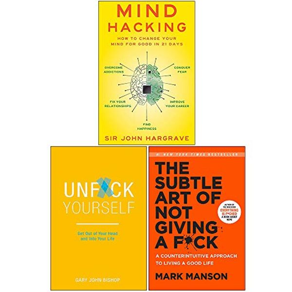 Cover Art for 9789124063481, Mind Hacking, Unf*Ck Yourself, The Subtle Art Of Not Giving A F*Ck 3 Books Collection Set by Sir John Hargrave, Gary John Bishop, Mark Manson