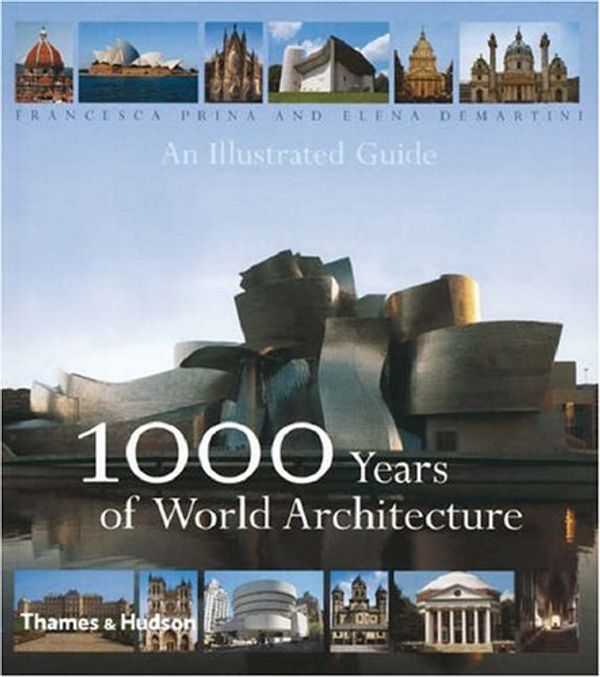 Cover Art for 9780500342299, 1000 Years of World Architecture by Francesca Prina