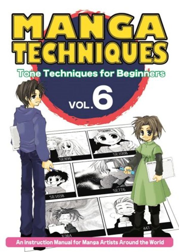 Cover Art for 9784889961355, Manga Techniques Volume 6: Tone Techniques for Beginners by 