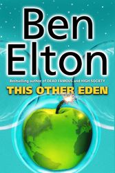 Cover Art for 9780552771832, This Other Eden by Ben Elton