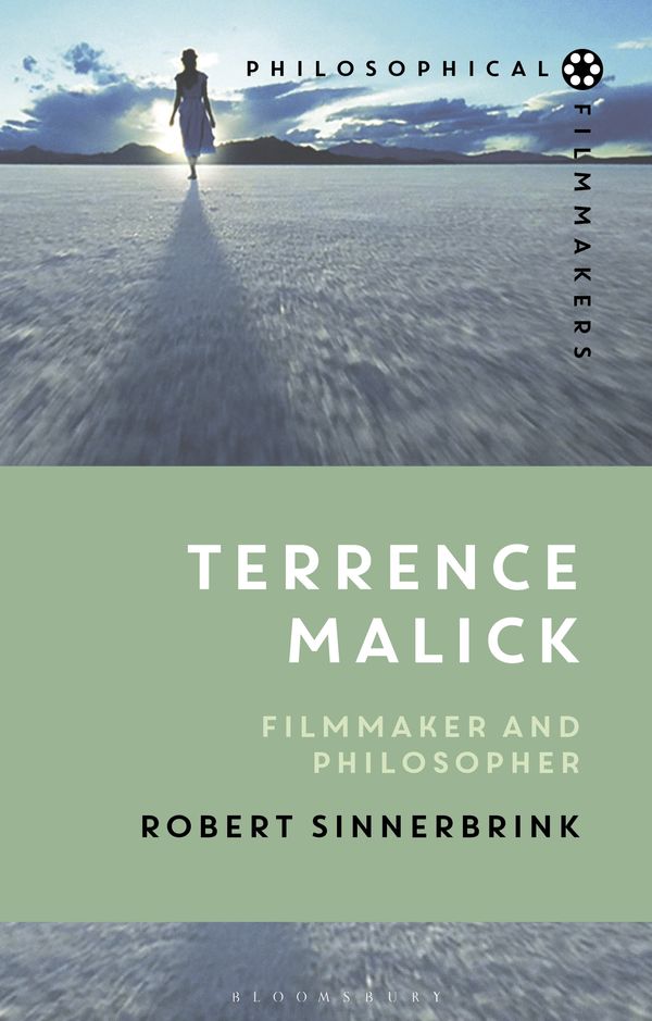 Cover Art for 9781350063631, Terrence Malick: Filmmaker and Philosopher (Philosophical Filmmakers) by Dr. Robert Sinnerbrink