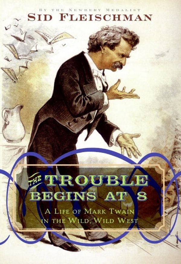 Cover Art for 9780061344312, The Trouble Begins at 8 by Sid Fleischman