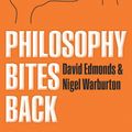 Cover Art for 9780191655395, Philosophy Bites Back by David Edmonds, Nigel Warburton