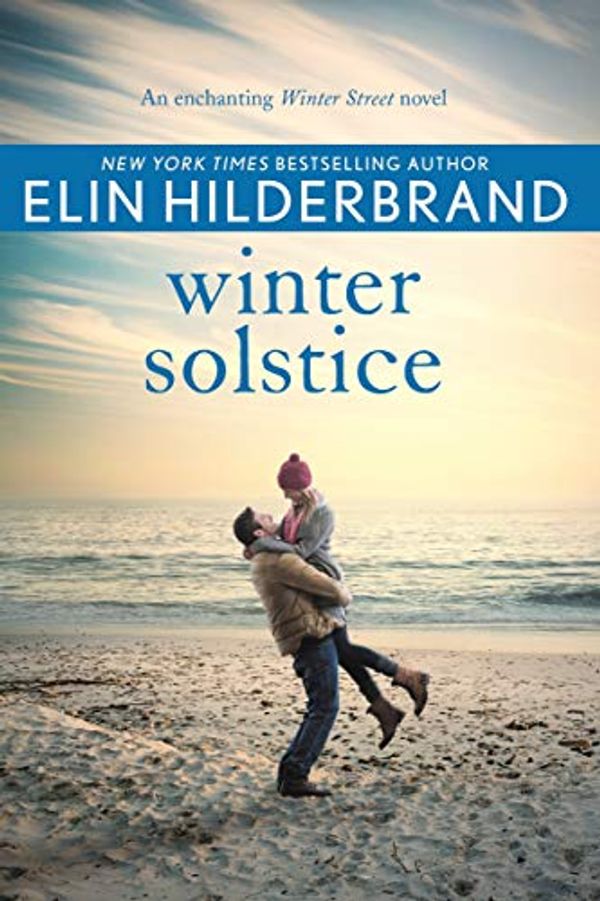 Cover Art for B074J7B661, Winter Solstice: The gorgeously festive final instalment in the beloved WINTER STREET series by Elin Hilderbrand