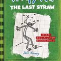 Cover Art for 9781419741876, The Last Straw (Diary of a Wimpy Kid #3) by Jeff Kinney