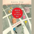 Cover Art for 9780739380734, When You Reach Me by Rebecca Stead
