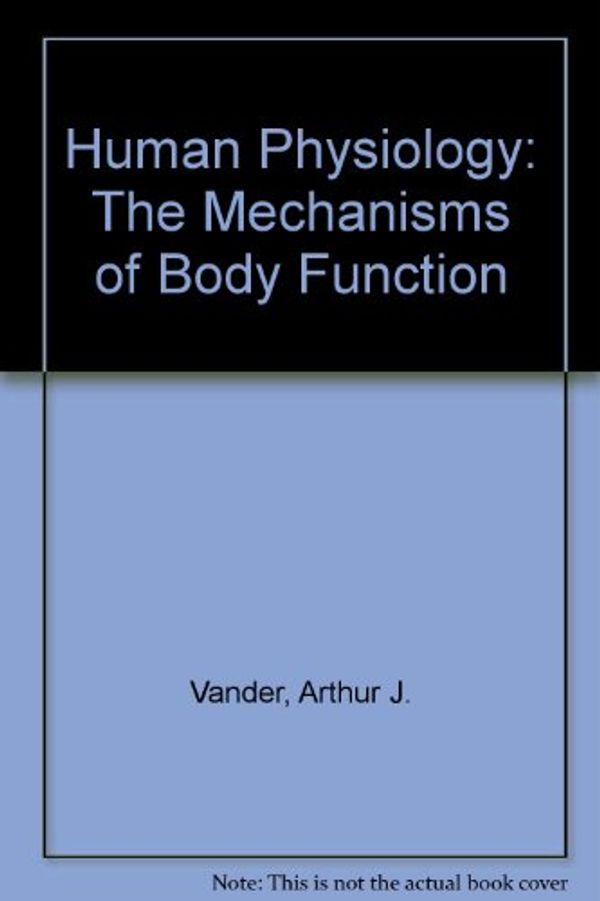 Cover Art for 9780070669543, Human Physiology by Arthur J. Vander