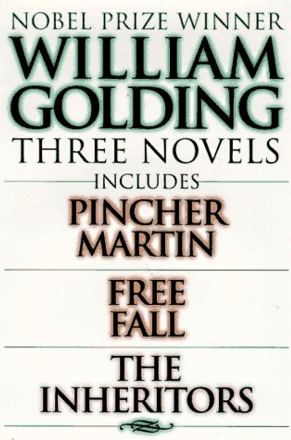 Cover Art for 9781567312201, William Golding Three Novels: Includes Pincher Martin, Free Fall, the Inheritors by William Golding