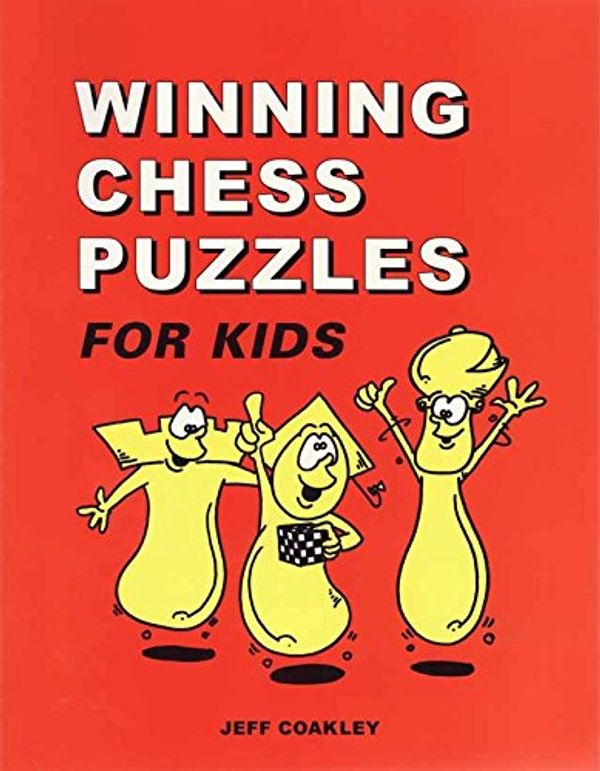 Cover Art for 9781895525113, Winning Chess Puzzles for Kids by Jeff Coakley