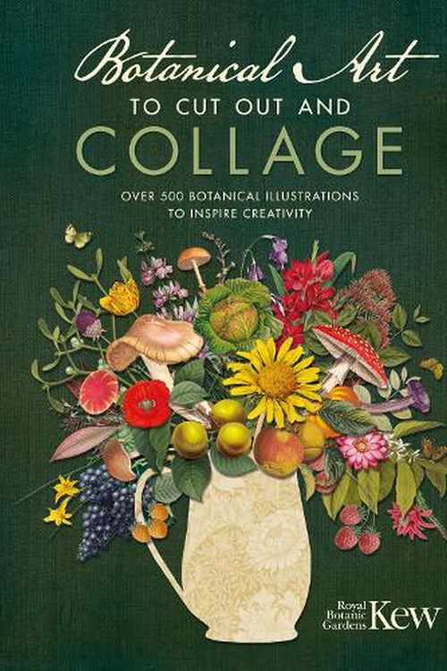 Cover Art for 9781446309933, Cut Out and Collage with Kew by Royal Botanic gardens, Kew