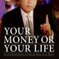 Cover Art for 9780061136993, Your Money or Your Life by Neil Cavuto