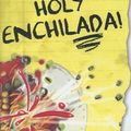 Cover Art for 9780606308113, Holy Enchilada! by Henry Winkler