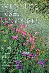 Cover Art for 9780520238497, Wild Lilies, Irises, and Grasses by Nora Harlow, Kristin Jakob