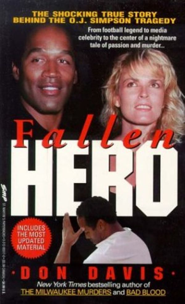 Cover Art for 9780312955175, Fallen Hero/the Shocking True Story Behind the O.J. Simpson Tragedy by Don Davis