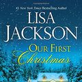 Cover Art for 9780758294180, Our First Christmas by Lisa Jackson