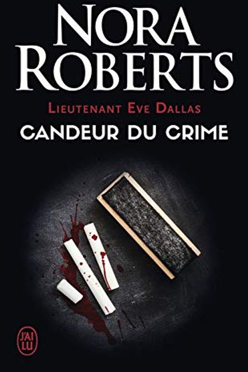 Cover Art for B09HRFK97P, Lieutenant Eve Dallas (Tome 24) - Candeur du crime (French Edition) by Nora Roberts