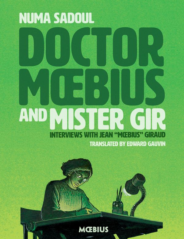 Cover Art for 9781506713434, Dr. Moebius and Mister Gir by Moebius